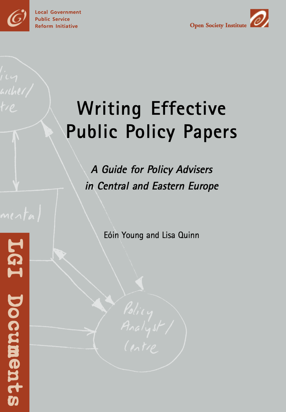 Writing Effective Public Policy Papers: A Guide to Policy Advisers in Central and Eastern Europe