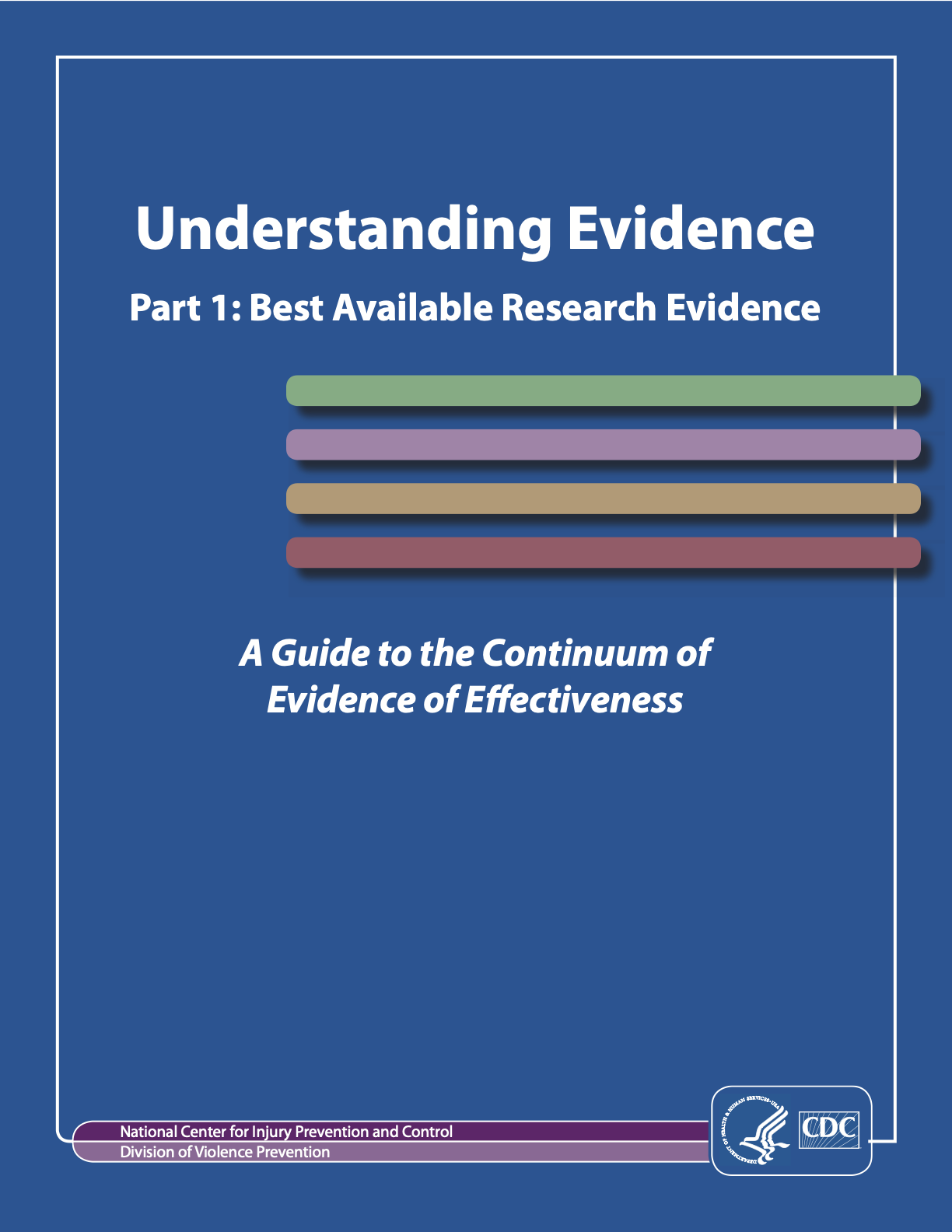 Understanding Evidence: The Centers for Disease Control and Prevention (CDC) Tool