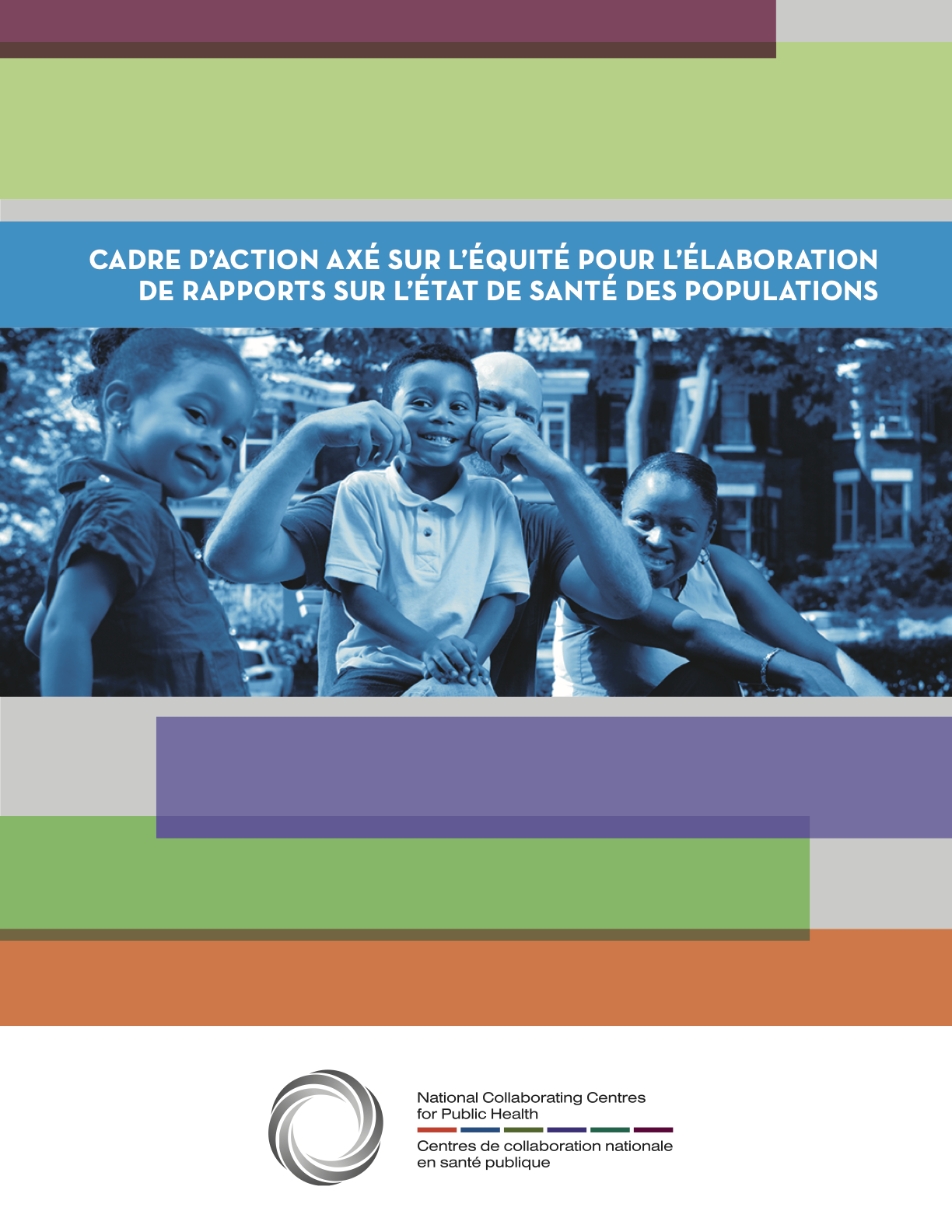 L’intégration de la notion d’équité dans les rapports sur l’état de santé des populations : un cadre d’action